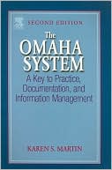 The Omaha System: A Key to Practice, Documentation, and Information Management