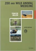 Zoo and Wild Animal Medicine