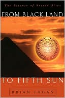 From Black Land to Fifth Sun: The Science of Sacred Sites