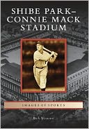 Shibe Park/Connie Mack Stadium, Pennsylvania (Images of Sports Series)