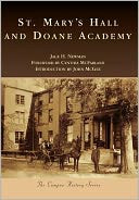 St. Mary's Hall and Doane Academy, New Jersey (Campus History Series)