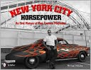 New York City Horsepower: An Oral History of Fast Custom Machines