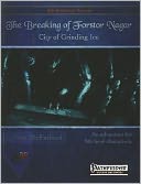 The Breaking of Fostor Nagar: City of Grinding Ice