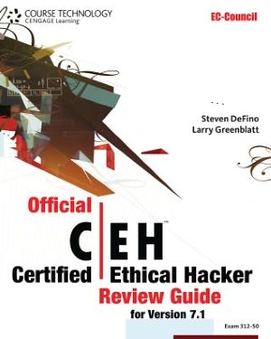 Official Certified Ethical Hacker Review Guide: For Version 7.1