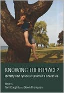 Knowing Their Place?: Identity and Space in Children's Literature