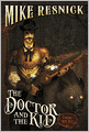 Doctor and the Kid, The (A Weird West Tale)