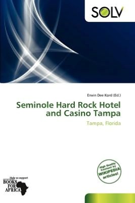 Seminole Hard Rock Hotel and Casino Tampa Erwin Dee Kord