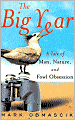 The Big Year: A Tale of Man, Nature, and Fowl Obsession