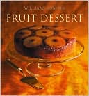 Williams-Sonoma Collection: Fruit Dessert