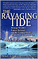 The Ravaging Tide: Strange Weather, Future Katrinas, and the Coming Death of America's Coastal Cities