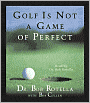 Golf Is Not a Game of Perfect