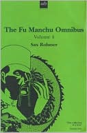 download The Fu Manchu Omnibus : The Drums of Fu Manchu; Shadow of Fu Manchu, Emperor Fu Manchu, Vol. 4 book