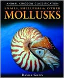Snails, Shellfish, and Other Mollusks