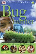 DK Smithsonian Bug Hunter (Nature Activity Books Series)