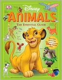 Disney Animals: The Essential Guide