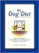 The Dog Diet: A Memoir: What My Dog Taught Me About Shedding Pounds, Licking Stress and Getting a New Leash on Life