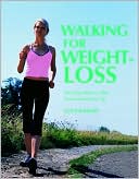 Walking for Weight-Loss: The Easy Way to Slim Down and Tone Up