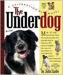 The Underdog: A Celebration of Mutts