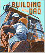Building with Dad