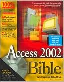 Access 2002 Bible with CD-ROM