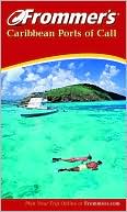 Frommer's Caribbean Ports of Call, 4th Edition