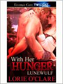 With Her Hunger (Lunewulf Series)