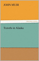 Travels in Alaska