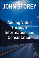 Adding Value Through Information and Consultation