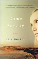 Come Sunday: A Novel