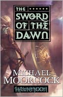 The Sword of the Dawn (Runestaff Series #3)