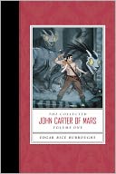 The Collected John Carter of Mars (A Princess of Mars, Gods of Mars, and Warlord of Mars)