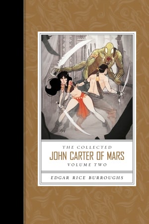 The Collected John Carter of Mars (Thuvia, Maid of Mars; The Chessmen of Mars; The Master Mind of Mars; A Fighting Man of Mars)