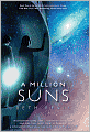 A Million Suns (Across the Universe Series #2)