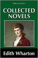 The Collected Novels of Edith Wharton