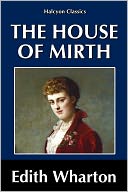 The House of Mirth by Edith Wharton