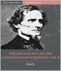 The Rise and Fall of the Confederate Government: Volume II (Illustrated)