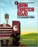 El gran tractor rojo y la pequena aldea
