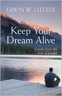 Keep Your Dream Alive: Lessons from the Life of Joseph