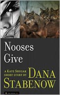 Nooses Give by Dana Stabenow: NOOK Book Cover