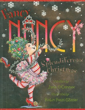 Fancy Nancy: Splendiferous Christmas