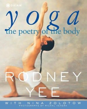Yoga: The Poetry of the Body