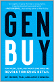 Gen BuY: How Tweens, Teens and Twenty-Somethings Are Revolutionizing Retail