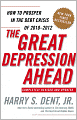 The Great Depression Ahead: How to Prosper in the Crash Following the Greatest Boom in History