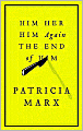 Him Her Him Again The End of Him