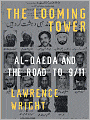The Looming Tower: Al-Qaeda and the Road to 9/11