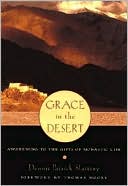 Grace in the Desert: Awakening to the Gifts of Monastic Life