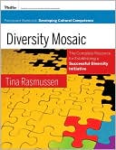 Diversity Mosaic Participant Workbook: Developing Cultural Competence