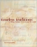 Timeless Traditions: How to Blend Wedding Customs from Around the World into Your Own Wedding Ceremony