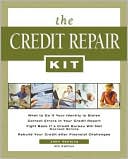 The Credit Repair: Everything You Need to Know to Maintain, Rebuild, and Protect Your Credit
