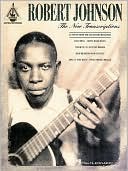 The Robert Johnson: The New Transcriptions